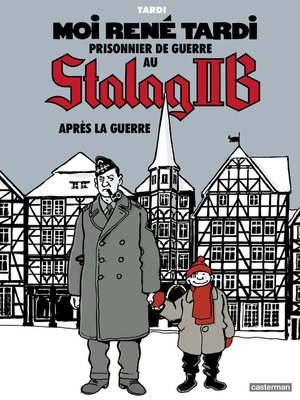 cover image of Moi René Tardi, prisonnier de guerre au Stalag IIB (Tome 3)--Après la guerre